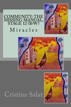 Paperback Community: The Missing Manual, Stage 12 (b/w): Miracles Book