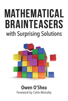 Paperback Mathematical Brainteasers with Surprising Solutions Book