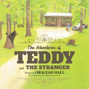 Paperback The Adventures of Teddy and The Stranger Book
