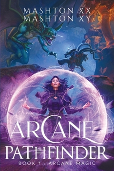 Arcane Pathfinder: Arcane Magic