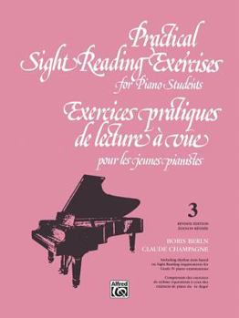 Paperback Practical Sight Reading Exercises for Piano Students, Book III: Exercices Pratiques de Lecture a Vue Pour Les Jeunes Pianistes, Troisieme Livre Book