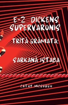 E-Z Dickens Supervaronis TrItA GrAmata Latvian Edition: SarkanA Istaba