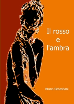 Paperback Il Rosso E l'Ambra [Italian] Book