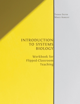 Paperback Introduction to Systems Biology: Workbook for Flipped-classroom Teaching Book