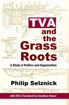 Paperback TVA and the Grass Roots: A Study of Politics and Organization Book