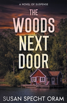 The Woods Next Door: A Novel of Suspense