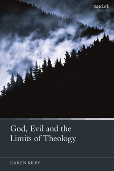 Paperback God, Evil and the Limits of Theology Book