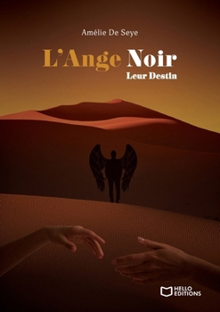 L'Ange Noir - Tome III: Leur Destin (French Edition)