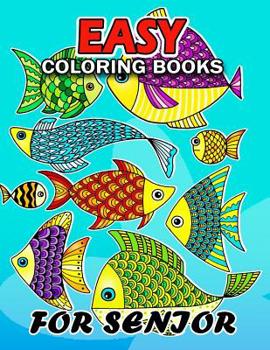 Paperback Easy Coloring Books for Senior: Flowers and Animals Coloring Book Easy, Fun, Beautiful Coloring Pages Book