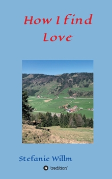 Hardcover How I find Love [German] Book