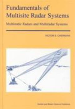 Hardcover Fundamentals of Multisite Radar Systems: Multistatic Radars and Multistatic Radar Systems Book
