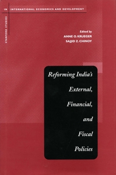 Hardcover Reforming India's External, Financial, and Fiscal Policies Book