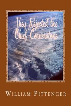 Paperback They Rejected the Chief Cornerstone Book