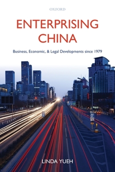 Paperback Enterprising China: Business, Economic, and Legal Developments Since 1979 Book