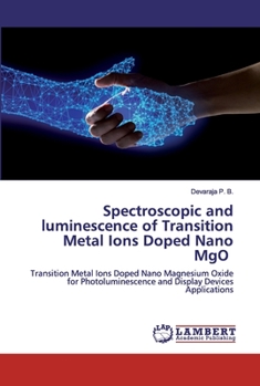Paperback Spectroscopic and luminescence of Transition Metal Ions Doped Nano MgO Book