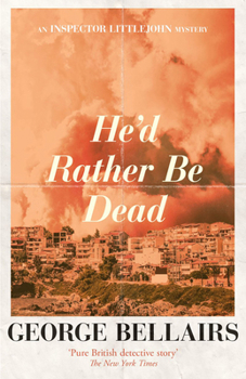 He'd Rather Be Dead - Book #9 of the Chief Inspector Littlejohn