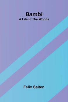 Bambi: A life in the woods