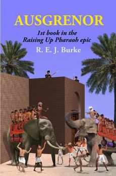 Paperback Ausgrenor: The first novel in the Raising Up Pharaoh series Book