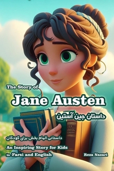 The Story of Jane Austen: An Inspiring Story for Kids in Farsi and English