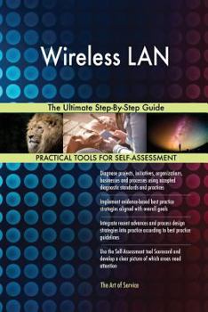 Paperback Wireless LAN The Ultimate Step-By-Step Guide Book