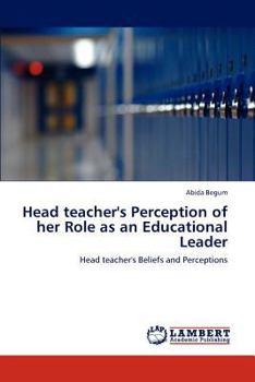 Paperback Head teacher's Perception of her Role as an Educational Leader Book