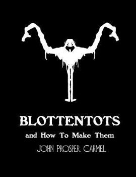 Paperback Blottentots and How to Make Them Book