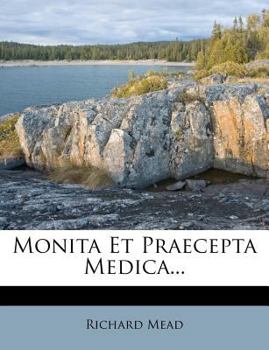 Paperback Monita Et Praecepta Medica... [Latin] Book