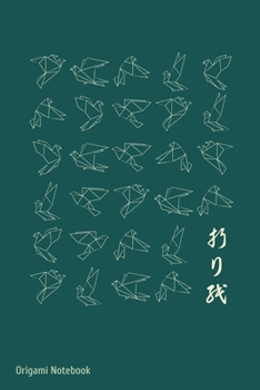 Origami Notebook: Notebook For Paper Origami Art Lovers And Japanese Art Of Folding Fans