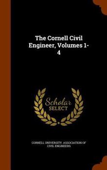 Hardcover The Cornell Civil Engineer, Volumes 1-4 Book