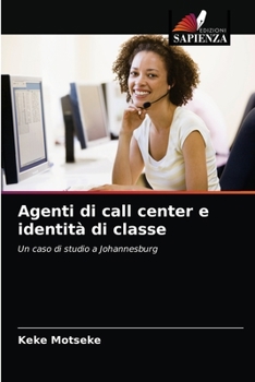 Paperback Agenti di call center e identità di classe [Italian] Book