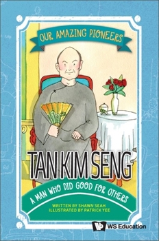 Hardcover Tan Kim Seng: A Man Who Did Good for Others Book