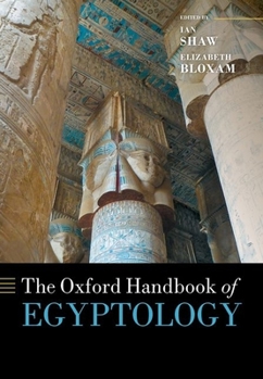 Hardcover The Oxford Handbook of Egyptology Book