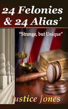 Paperback 24 Felonies & 24 Alias' Book