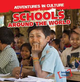Schools Around the World - Book  of the Adventures in Culture