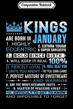 Composition Notebook: Kings Are Born In January January Birthday Gifts Journal/Notebook Blank Lined Ruled 6x9 100 Pages