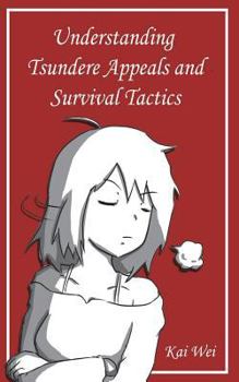 Paperback Understanding Tsundere Appeals and Survival Tactics Book