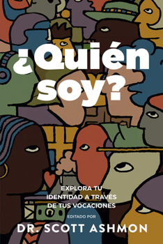 Paperback ¿Quién soy?: Explora tu identidad a través de tus vocaciones [Spanish] Book