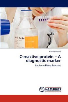Paperback C-Reactive Protein - A Diagnostic Marker Book