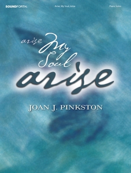 Paperback Arise, My Soul, Arise: Early Advanced Piano Solos Book