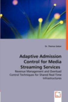 Paperback Adaptive Admission Control for Media Streaming Services Book