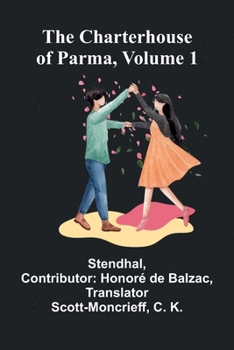 Paperback The Charterhouse of Parma, Volume 1 Book