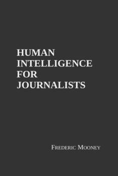 Paperback Human Intelligence For Journalists Book