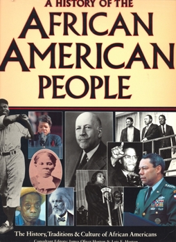A History of the African American People: The History, Traditions & Culture of African Americans (African American Life Series) - Book  of the African American Life