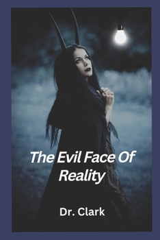 Paperback The Evil Face Of Reality Book