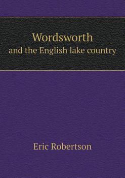 Paperback Wordsworth and the English lake country Book