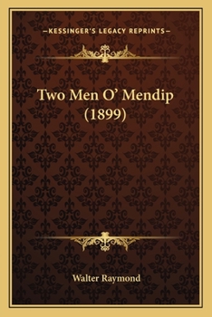 Paperback Two Men O' Mendip (1899) Book