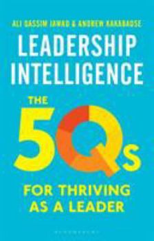 Hardcover Leadership Intelligence: The 5qs for Thriving as a Leader Book