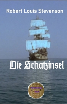 Paperback Die Schatzinsel: Illustrierte Ausgabe [German] Book