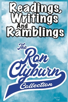 Paperback Readings, Writings, and Ramblings: The Ron Clyburn Collection Book