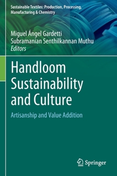 Paperback Handloom Sustainability and Culture: Artisanship and Value Addition Book